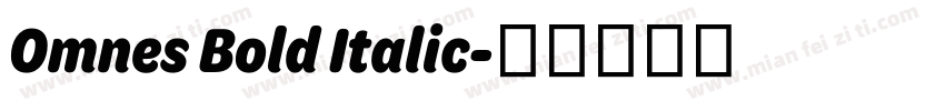 Omnes Bold Italic字体转换